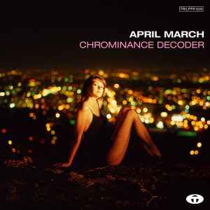 Chrominance Decoder - April March