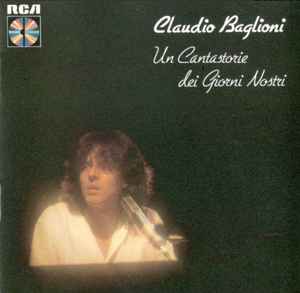 Claudio Baglioni - Un Cantastorie Dei Nostri Giorni