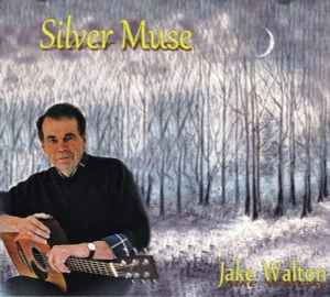 Jake Walton - Silver Muse album cover