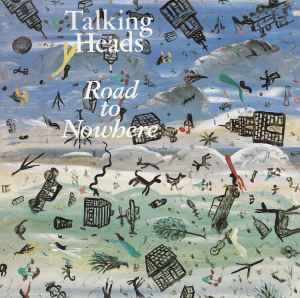 Talking Heads - Road To Nowhere album cover