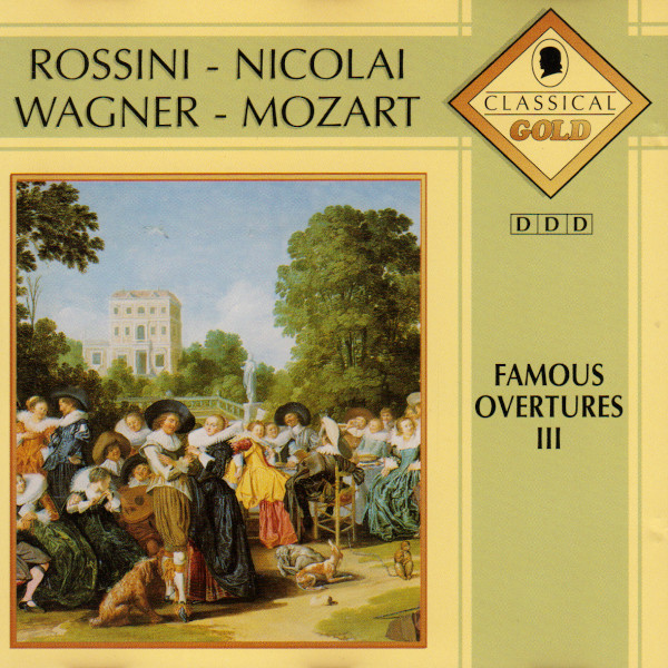 Album herunterladen Rossini Nicolai Wagner Mozart - Famous Overtures III