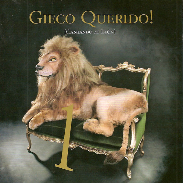 Gieco Querido! Cantando al León 2 by Various Artists (Album; 7484102):  Reviews, Ratings, Credits, Song list - Rate Your Music
