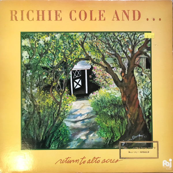 Richie Cole And . . .* – Return To Alto Acres