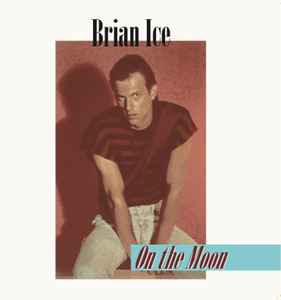 Brian Ice - On The Moon album cover