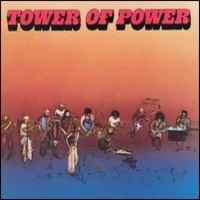 Tower Of Power – Tower Of Power (1973, Vinyl) - Discogs