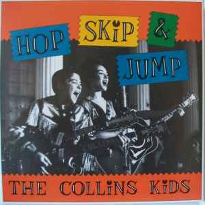 The Collins Kids - Hop Skip & Jump