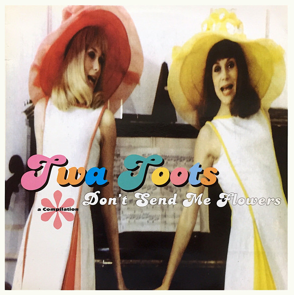 Twa Toots – Don't Send Me Flowers (1997, Vinyl) - Discogs