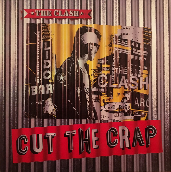 The Clash - Cut The Crap | Releases | Discogs