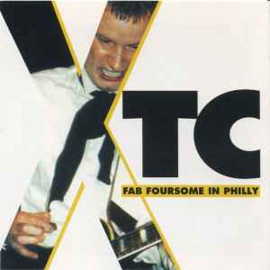 XTC - Fab Foursome In Philly album cover