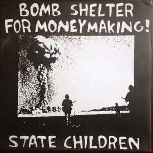 State Children - Bomb Shelter For Money Making album cover