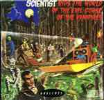 Cover of Scientist Rids The World Of The Evil Curse Of The Vampires, 1990, CD