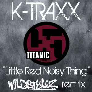 K-Traxx - Titanic Remix Collection Volume 7