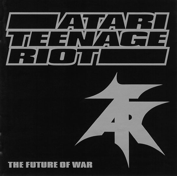 Atari Teenage Riot = アタリ・ティーンエイジ・ライオット – The