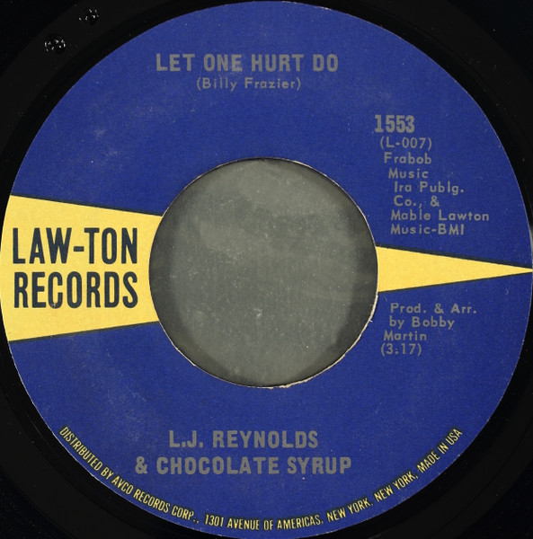 L.J. Reynolds & Chocolate Syrup – Let One Hurt Do / Stay With Me