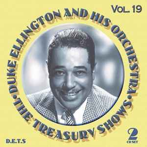 Duke Ellington And His Orchestra - The Treasury Shows Vol.19 album cover