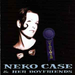 Neko Case & Her Boyfriends - The Virginian
