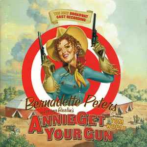 Bernadette Peters - Annie Get Your Gun
