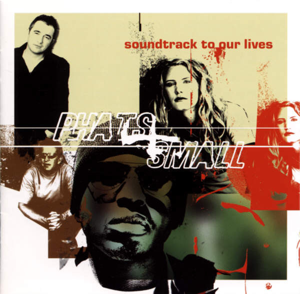 Phats + Small - Soundtrack To Our Lives | Releases | Discogs