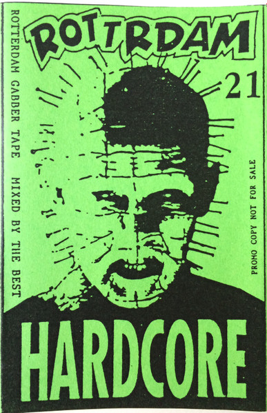 Rottrdam Hardcore 21 (Rotterdam Gabber Tape) (1993, Cassette 