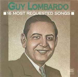 Guy Lombardo - 16 Most Requested Songs album cover