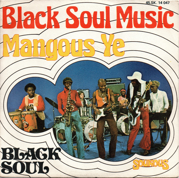 Black Soul Music / Mangous Ye