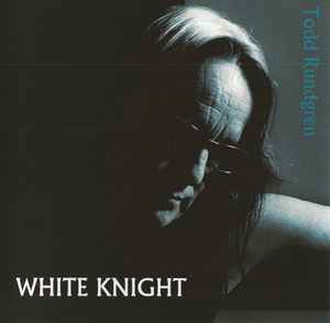 Todd Rundgren - White Knight