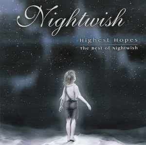 Highest Hopes (The Best Of Nightwish) - Nightwish