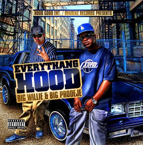descargar álbum Big Willie & Big Prodeje - Everythang Hood
