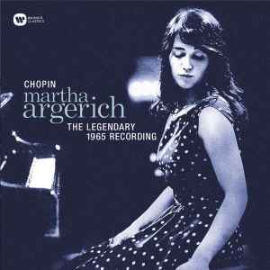 The Legendary 1965 Recording - Chopin - Martha Argerich
