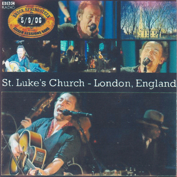 lataa albumi Bruce Springsteen & The Seeger Sessions Band - St Lukes Church London England
