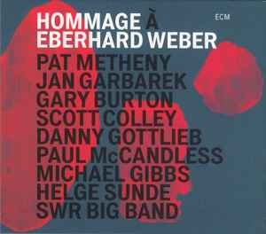 Eberhard Weber - Hommage À Eberhard Weber