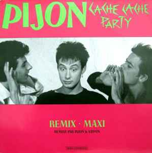 Pijon - Cache Cache Party (Remix Maxi) album cover