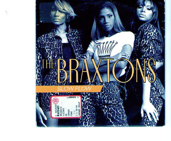 The Braxtons – Slow Flow (1997, Cardboard Sleeve, CD) - Discogs