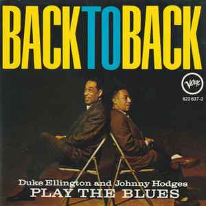 Duke Ellington - Back To Back (Duke Ellington And Johnny Hodges Play The Blues) album cover