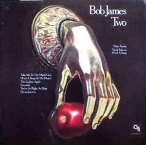 Bob James – One (1974, Gatefold, Vinyl) - Discogs