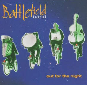 Battlefield Band - Out For The Night on Discogs