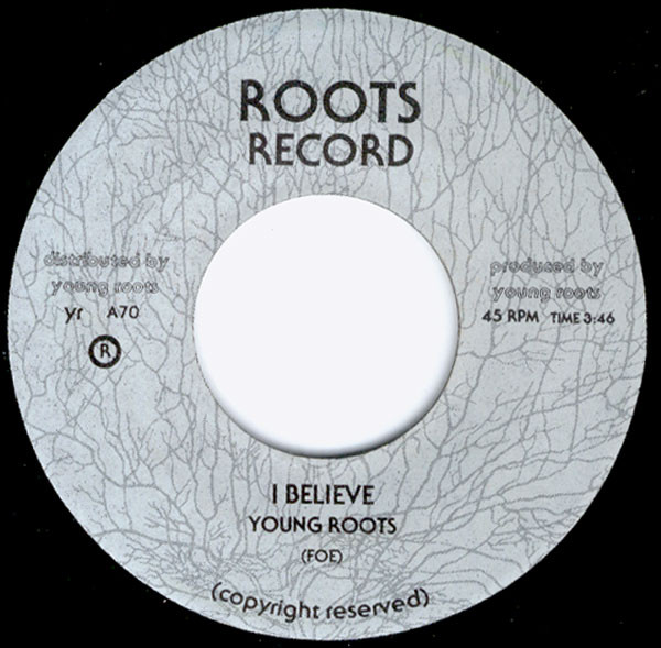 Young Roots – I Believe (Vinyl) - Discogs