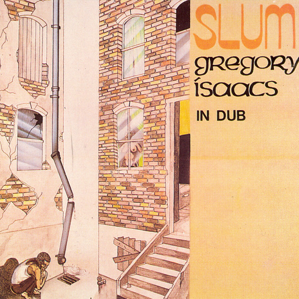 Gregory Isaac - Slum In Dub | Releases | Discogs