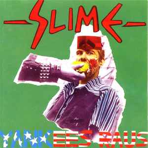 Slime - Yankees Raus