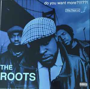 The Roots – Do You Want More?!!!??! (2021, Box Set) - Discogs