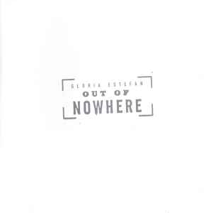 Gloria Estefan - Out Of Nowhere