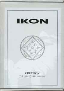 Ikon (4) - Creation (The Early Years 1988-1993) album cover