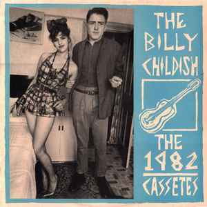 Billy Childish - The 1982 Cassetes