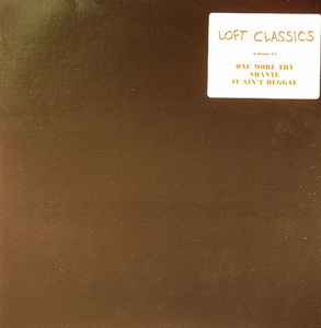 Loft Classics Volume 14 (1995, Vinyl) - Discogs