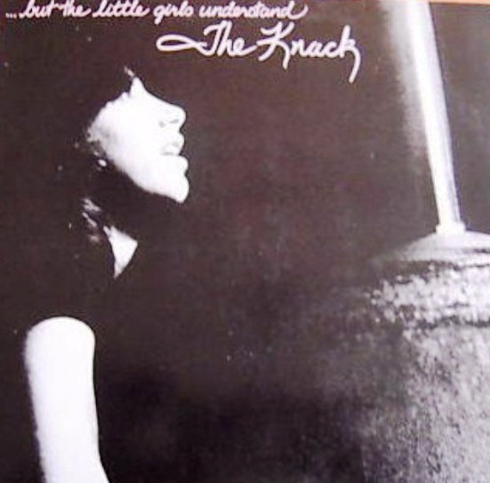 The Knack – ...But The Little Girls Understand (1980