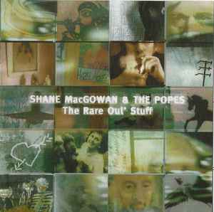 【 シェイン・マガウアン アンド・ザ・ポープス ザ・レア・オウル・スタッフ 】Shane MacGowan The Popes Pogues Rare Oul' Stuff ポーグス