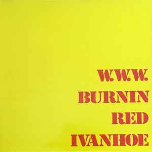 Moske Signal sammensatte Burnin Red Ivanhoe – W. W. W. (1971, Vinyl) - Discogs