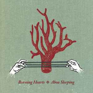 Burning Hearts - Aboa Sleeping