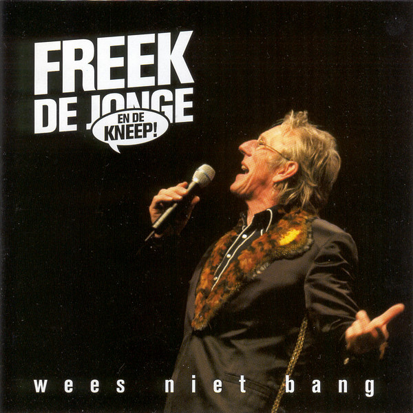 descargar álbum Freek de Jonge en De Kneep - Wees Niet Bang