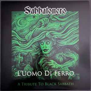 L'Uomo Di Ferro - A Tribute To Black Sabbath - Sabbatonero